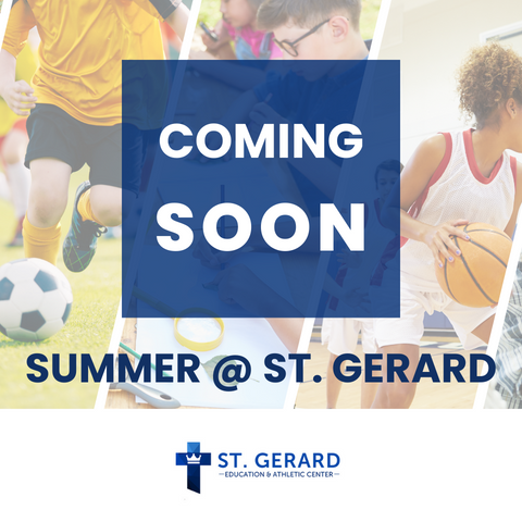 Coming Soon Summer at St. Gerard
